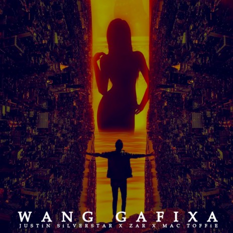 Wang Gafixa ft. ZAR & Mac Toffie