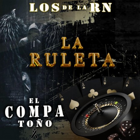 La Ruleta (Compa Toño) | Boomplay Music