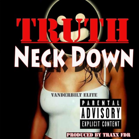 Neck Down | Boomplay Music