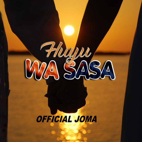 Huyu Wa Sasa | Boomplay Music