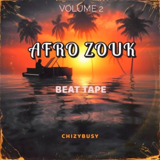 Afro Zouk Beat Tape Volume 2