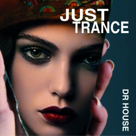 Just Trance | Boomplay Music
