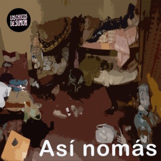 Así Nomás lyrics | Boomplay Music