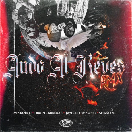 Ando Al Reves RMX ft. Mesianico, Taylord Emisario & Shano MC | Boomplay Music