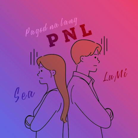 PNL ft. LuMi | Boomplay Music