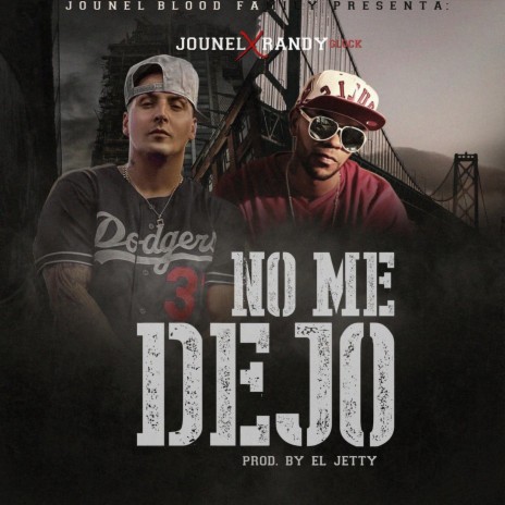 No Me Dejo ft. Randy Glock | Boomplay Music