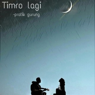 Timro Lagi