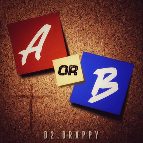 A or B | Boomplay Music