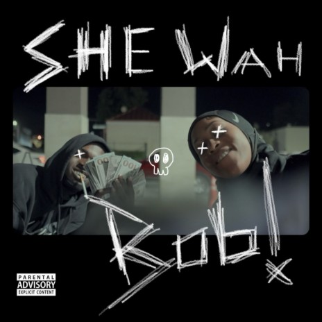 She Wah Bob! | Boomplay Music