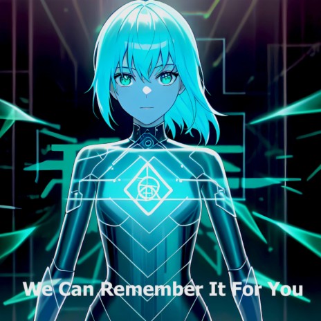 We Can Remember It For You | Boomplay Music