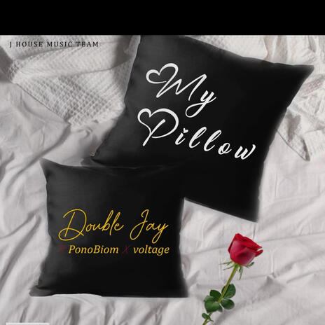 My pillow ft. Ponobiom and voltage | Boomplay Music