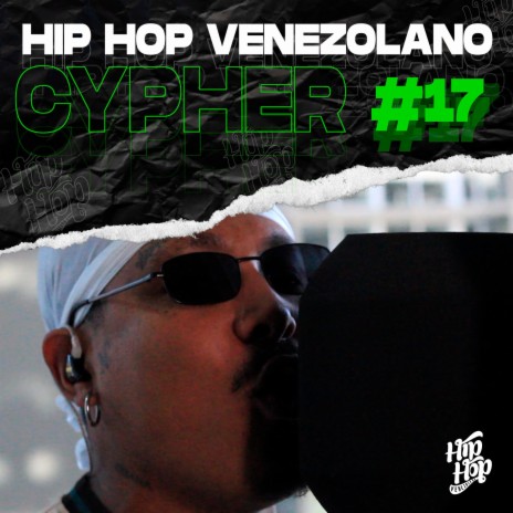 Cypher Hip Hop Venezolano, Pt. 17 ft. rapiam & radio macoña | Boomplay Music