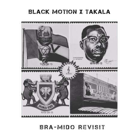 BLACK MOTION TAKALA (BRA MIDO REVISIT) | Boomplay Music