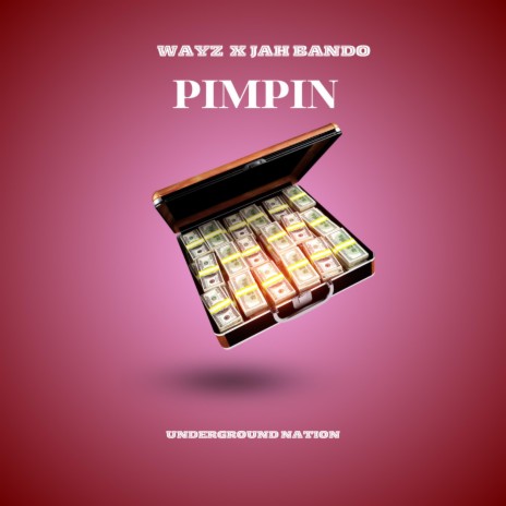 PIMPIN ft. WayZ | Boomplay Music