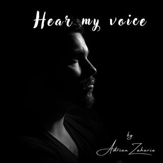 Hear my voice