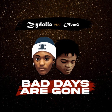 Bad Days Are Gone ft. Ofour2