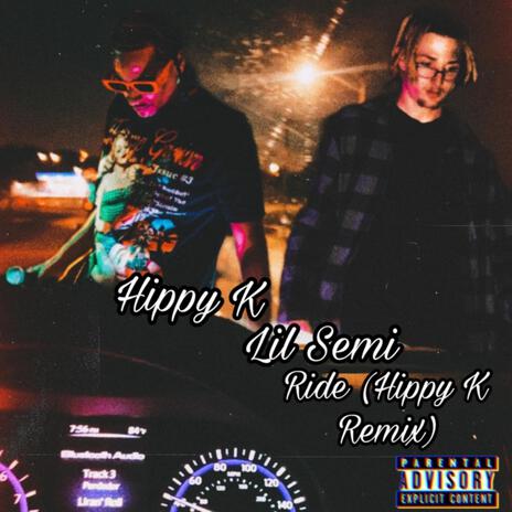 Ride (Remix) ft. Hippy K | Boomplay Music