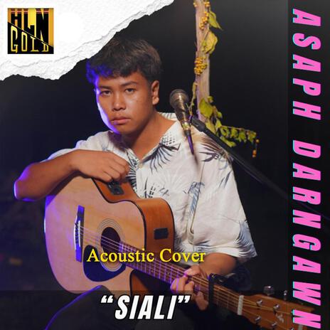 Siali ft. Asaph Darngawn