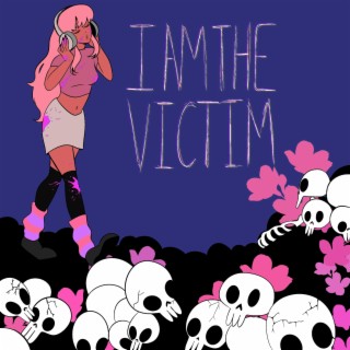 i am the victim lyrics | Boomplay Music