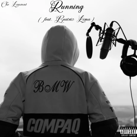 Che Laurent Running ft. Beatriz Lima Lyrics | Boomplay