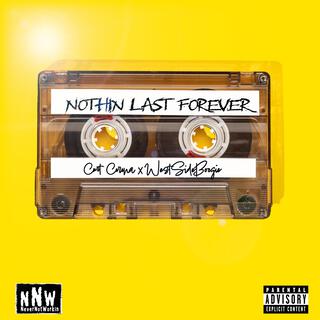 Nothin Last Forever x (WestSide Boogie) lyrics | Boomplay Music