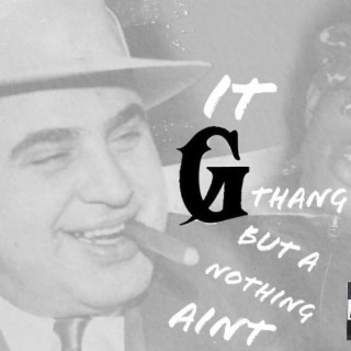 It Aint Nothing But A G (Thang)