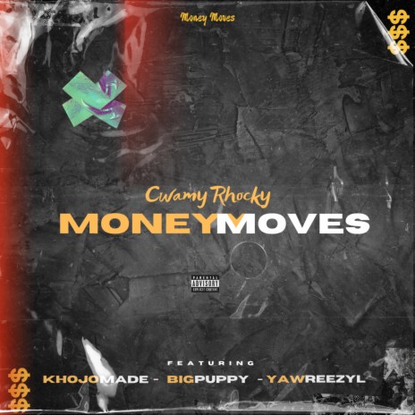 Money Moves ft. Khojo Made, Big Puppy & Yaw ReezyL | Boomplay Music