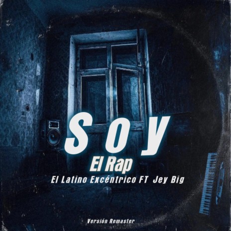 Soy El Rap ft. Jey Big