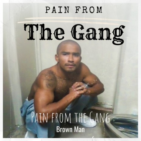 Pain from the Gang | Boomplay Music