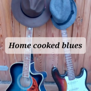 home cooked blues