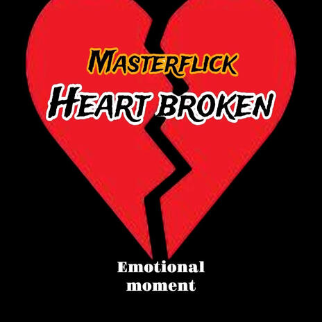 Heart Broken | Boomplay Music