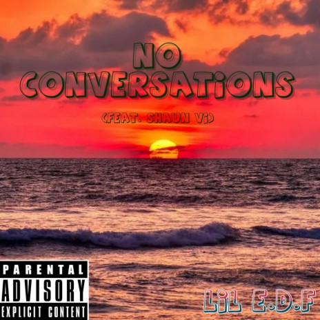 No Conversations ft. Shaun VI | Boomplay Music