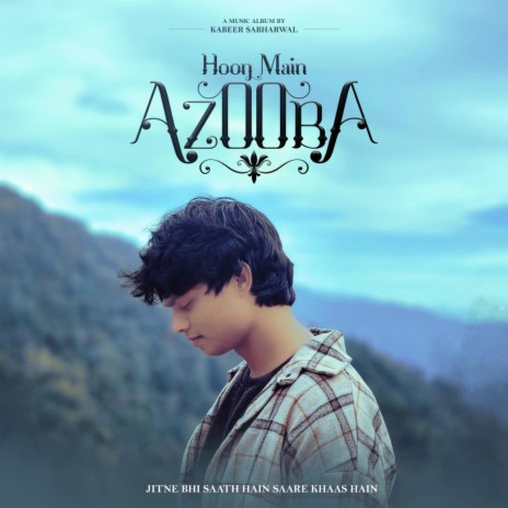 Hoon Main Azooba | Boomplay Music