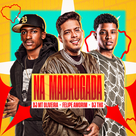 Na Madrugada ft. Dj Mt Oliveira & Felipe Amorim | Boomplay Music