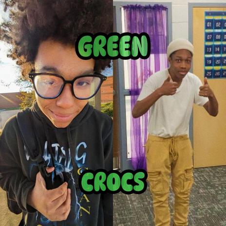 Green Crocs ft. Messiah Cartiye | Boomplay Music