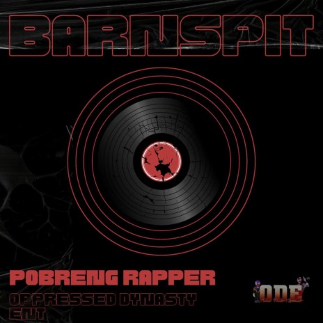 Barnspit ft. Barnspit, April Joy Antona & Oppressed Dynasty