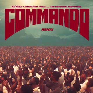Commando (Remix) ft. Greatman Takit, Tee Supreme & Naffymar lyrics | Boomplay Music
