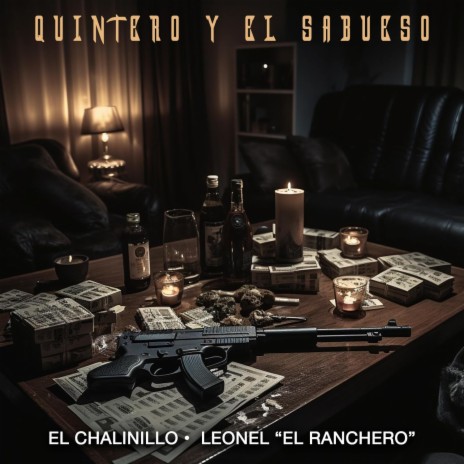 QUINTERO Y EL SABUESO ft. Leonel El Ranchero | Boomplay Music