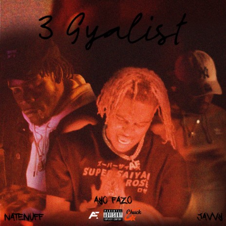 Gyalist ft. Javvy 1 & Natenuff