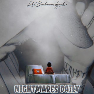 Nightmares Daily lyrics | Boomplay Music