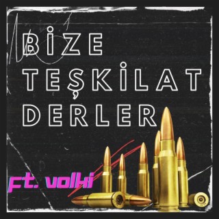 Bize Teşkilat Derler