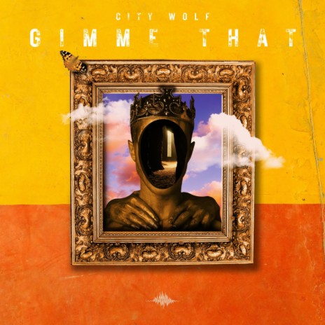 GIMME THAT | Boomplay Music