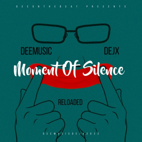 Moment Of Silence ft. Dejx