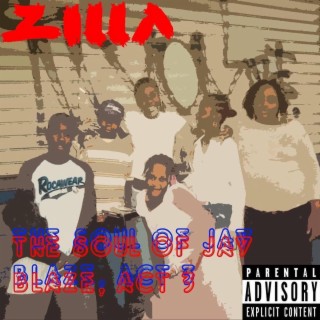 ZILLA 3: The Soul of Jay Blaze