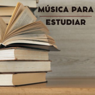Música para Estudiar: Piano, New Age y Música Clásica Ambiental Relajante para Estudiar