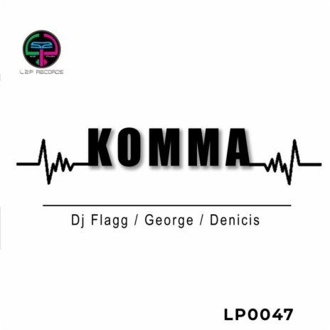 Komma ft. George & Denicis | Boomplay Music
