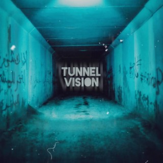 Tunnel Vision