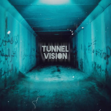 Tunnel Vision | Boomplay Music