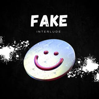 Interlude (F.A.K.E)