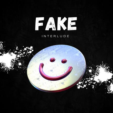 Interlude (F.A.K.E) ft. WTG | Boomplay Music